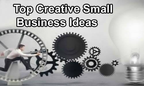 Top creative small business ideas