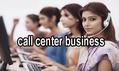 Call center business